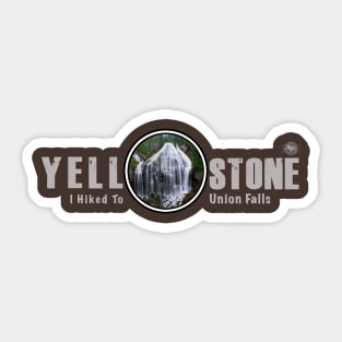 I Hiked to Union Falls, Yellowstone National Park - dark Sticker